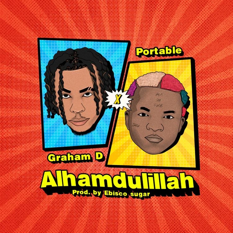 Graham D – Alhamdullilah Ft. Portable